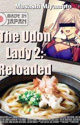 the Udon Lady 2: Reloaded