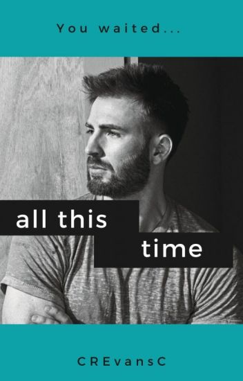 | All This Time | Chris Evans | ♡ |