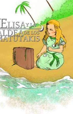 Elisa y la Aldea de los Matutakis