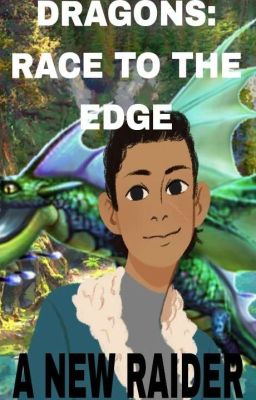 Dragons Race To The Edge:a New Raider