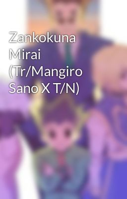 Zankokuna Mirai (tokyo Revengers/mi...