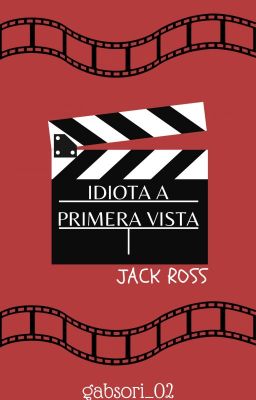 Idiota A Primera Vista - Jack Ross