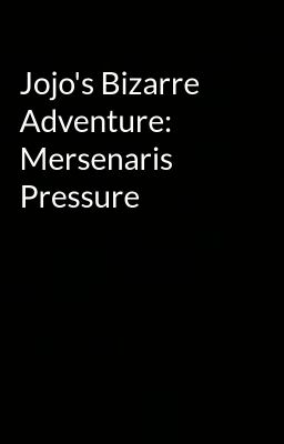 Jojo's Bizarre Adventure: Mersenari...
