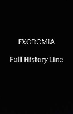 Exodomia Full History Line