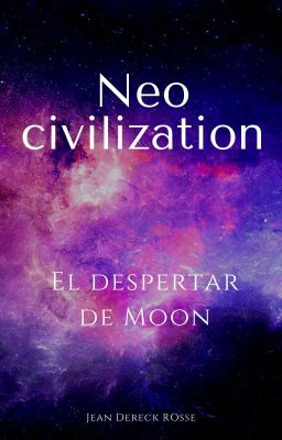 Neo Civilization: El Despertar De Moon
