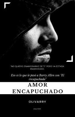 Amor Encapuchado //olivarry