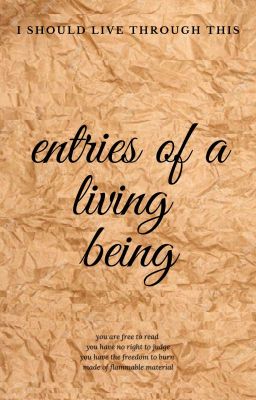 Entries of a Living Being