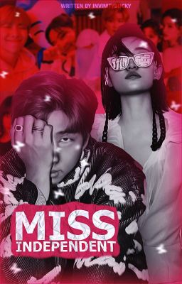 Miss Independent ⸻ kim Namjoon