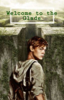 Welcome to the Glade (newt)