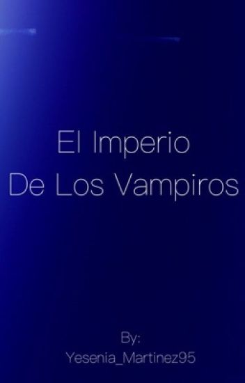 El Imperio De Los Vampiros