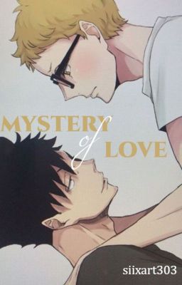Mystery of Love [ Kurotsuki ]