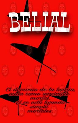 Belial (todo mal Tiene un Bien)