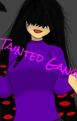 Tainted Gang