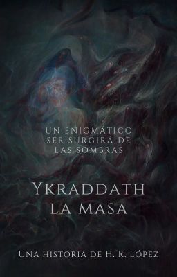 Ykraddath, La Masa