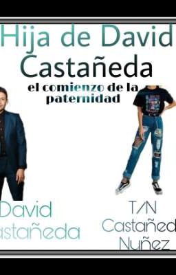 Hija De David Castañeda 