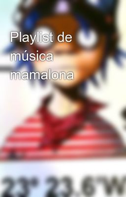 Playlist de Música Mamalona
