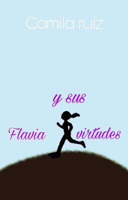 Flavia y sus Virtudes ©