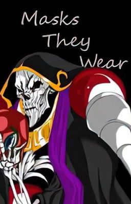 Overlord: Masks They Wear