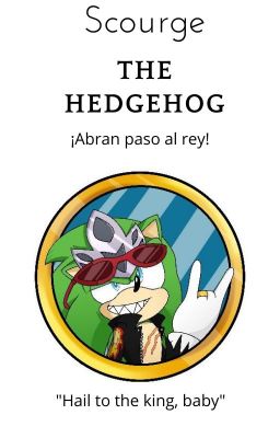 Scourge the Hedgehog: ¡abran Paso A...