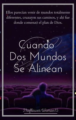 Cuando dos Mundos se Alinean (novel...