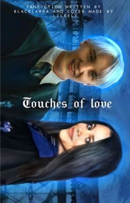 [1] Touches of Love, Draco Malfoy