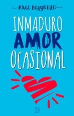 Inmaduro Amor Ocasional