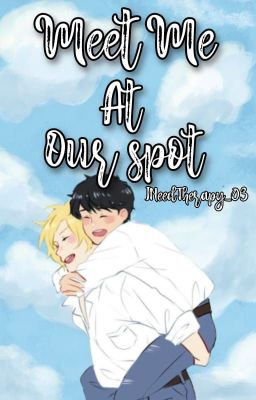 Meet me at our Spot // Asheiji [one...