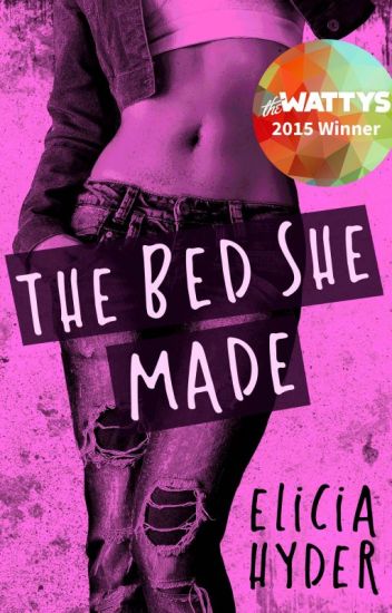The Bed She Made #wattys2015 Winner!