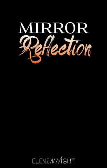Mirror: Reflection