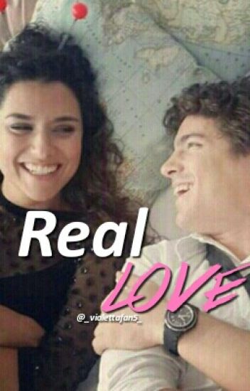 Real Love { A Violetta Fanfic From Falba}