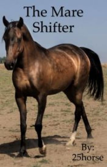 The Mare Shifter Book 1