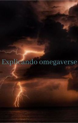 Explicando el Omegaverse