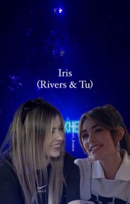 Iris (rivers & tu)