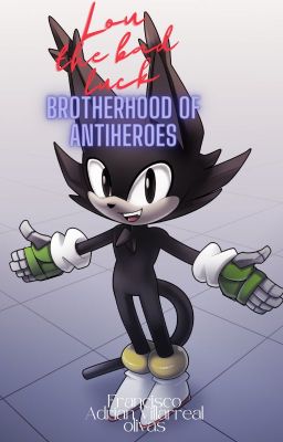 Sonic The Hedgehog: Brotherhood Of Antiheroes