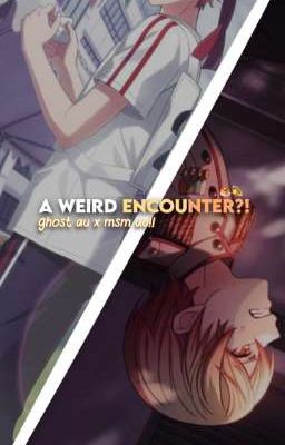 a Weird Encounter?! | Akikasa Onesh...