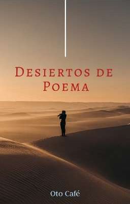 Desiertos De Poema