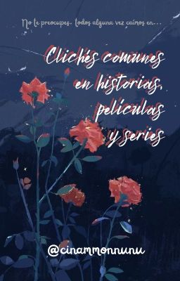 Clichés Comunes en Historias, Pelíc...
