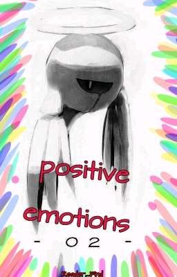Positive Emotions- Zero two -