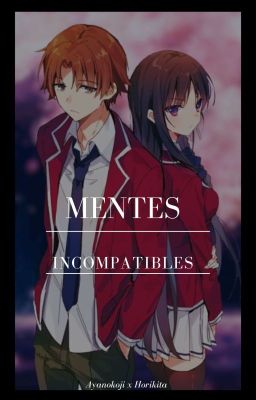 Mentes Incompatibles - Ayanokoji X...