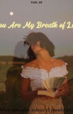 You Are My Breath Of Life ©