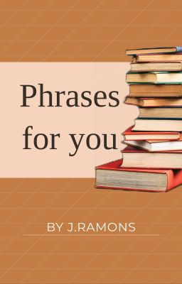 Phrases for you