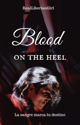 Blood On The Heel