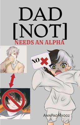 dad [not] Needs an Alpha!