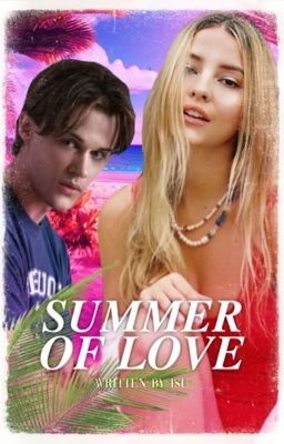 Summer Of Love ✶ Conrad Fisher.