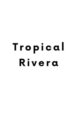 Tropical Rivera