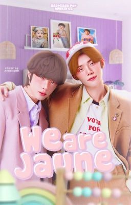 we are Jaune ❀ Yeongyu