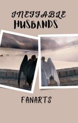 Ineffable♡husbands~•fanarts