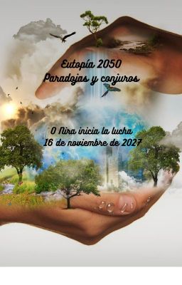 Eutopía 2050: Paradojas y Conjuros...
