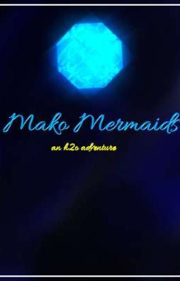 Mako Mermaids; la Historia Continúa