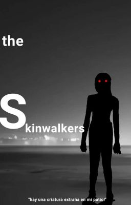 the Skinwalkers ) (nuevo)